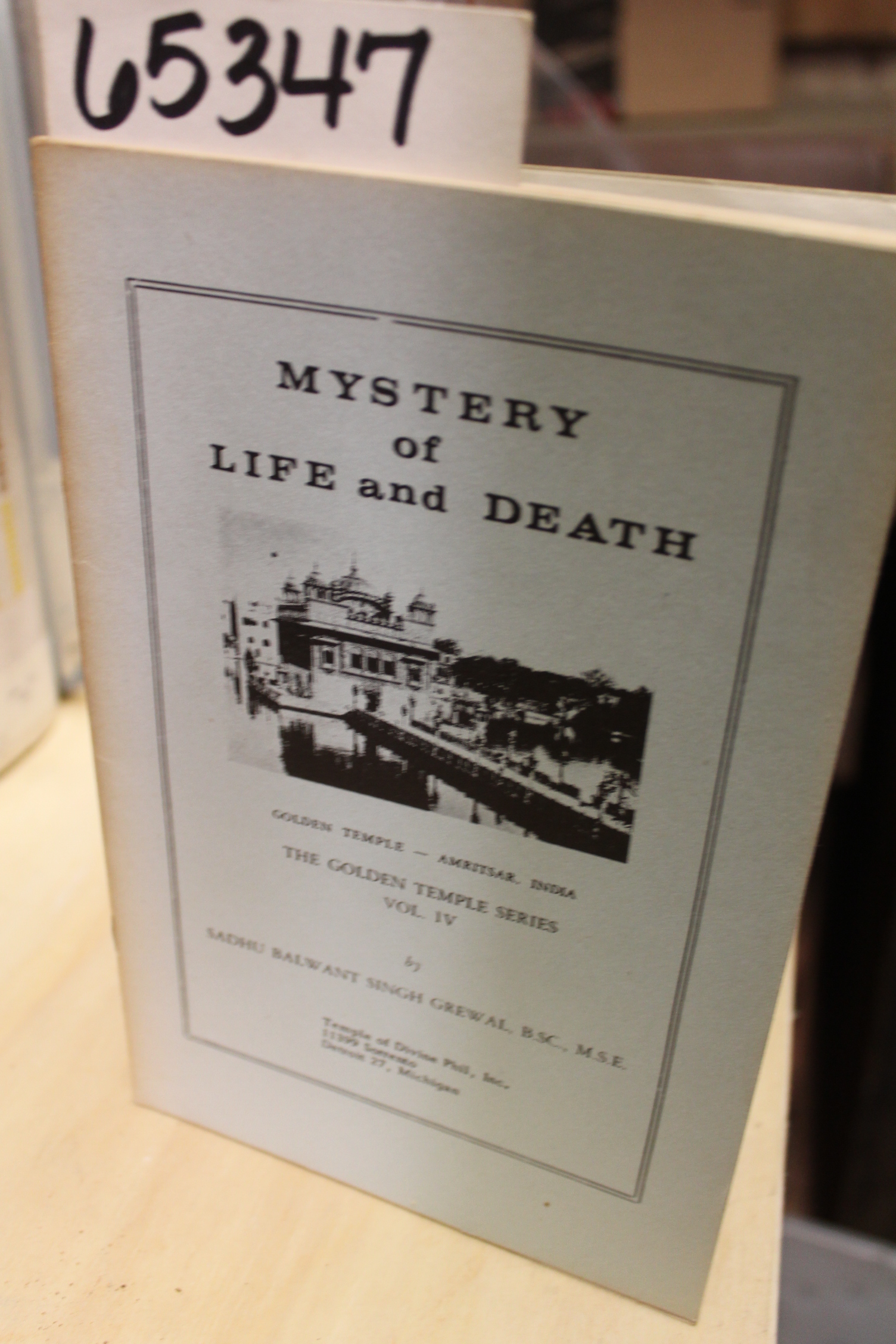 Grewal, Sadhu Balwant Singh: Mystery of Life and Death, The Golden Temple Ser...