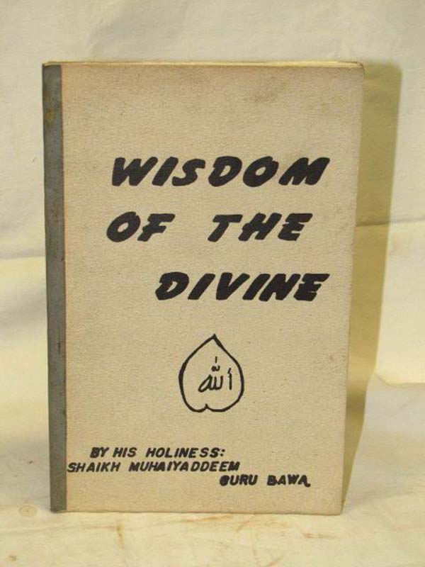 Muhaiyaddeem, Shaikh Bawa: Wisdom of the Divine