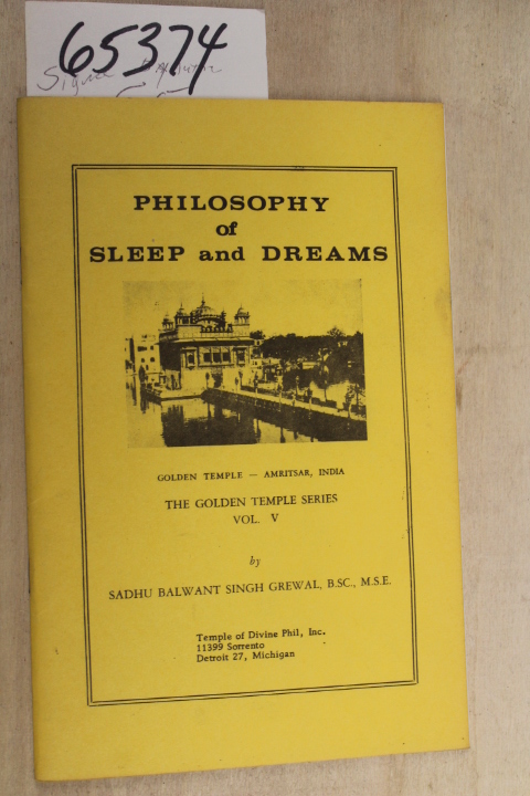 Grewal, Sadhu Balwant Singh: Philosophy of Sleep and Dreams: Golden Temple Se...