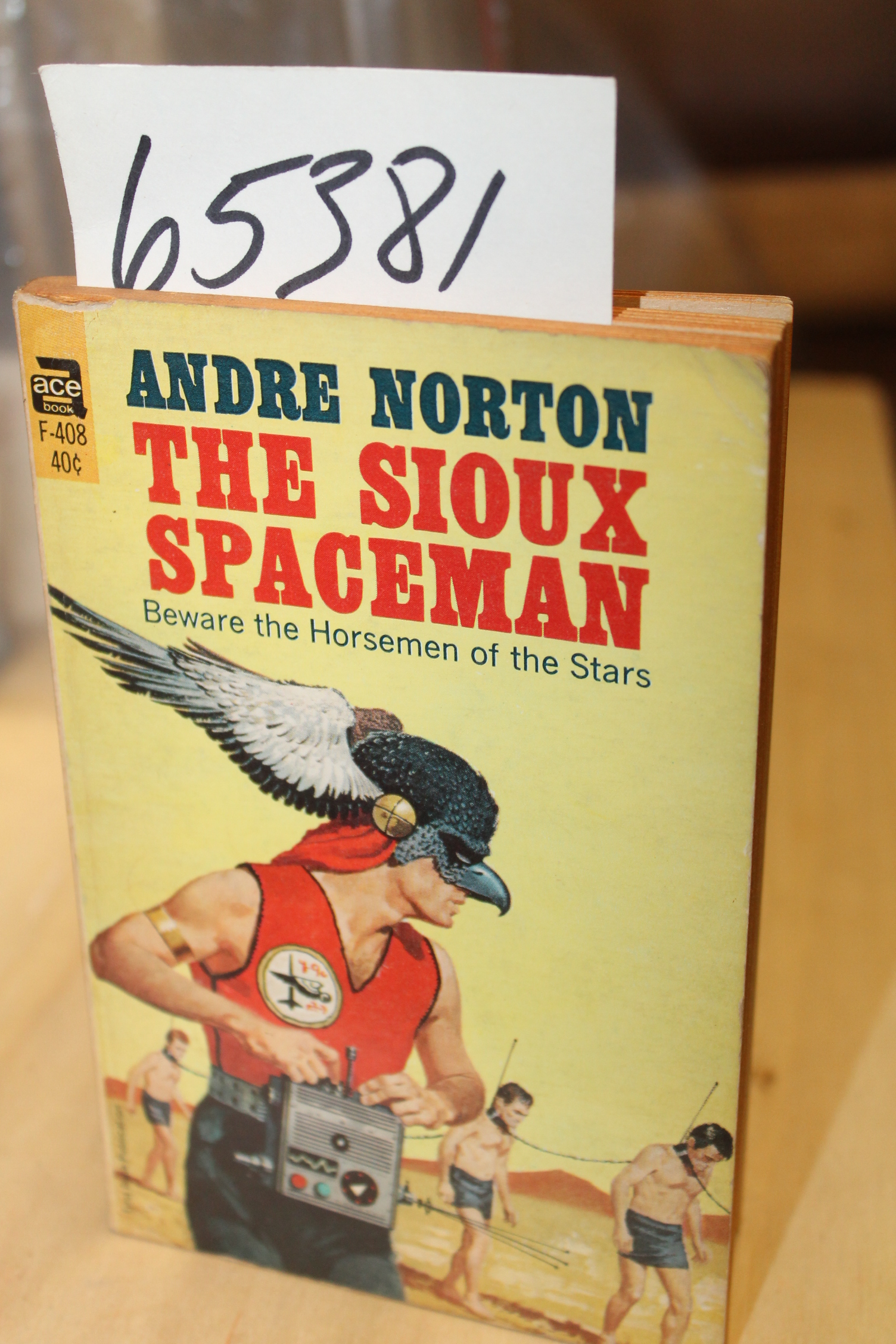 Norton, Andre: Sioux Spaceman: Beware of the Horsemen of the Stars