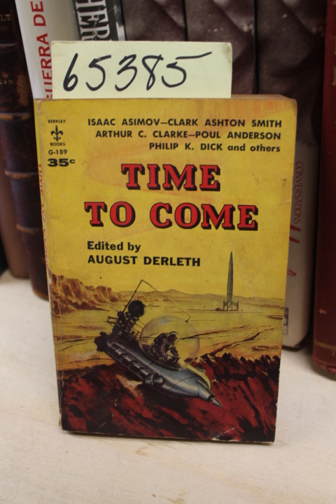 Derleth, August  edited by: Time to Come