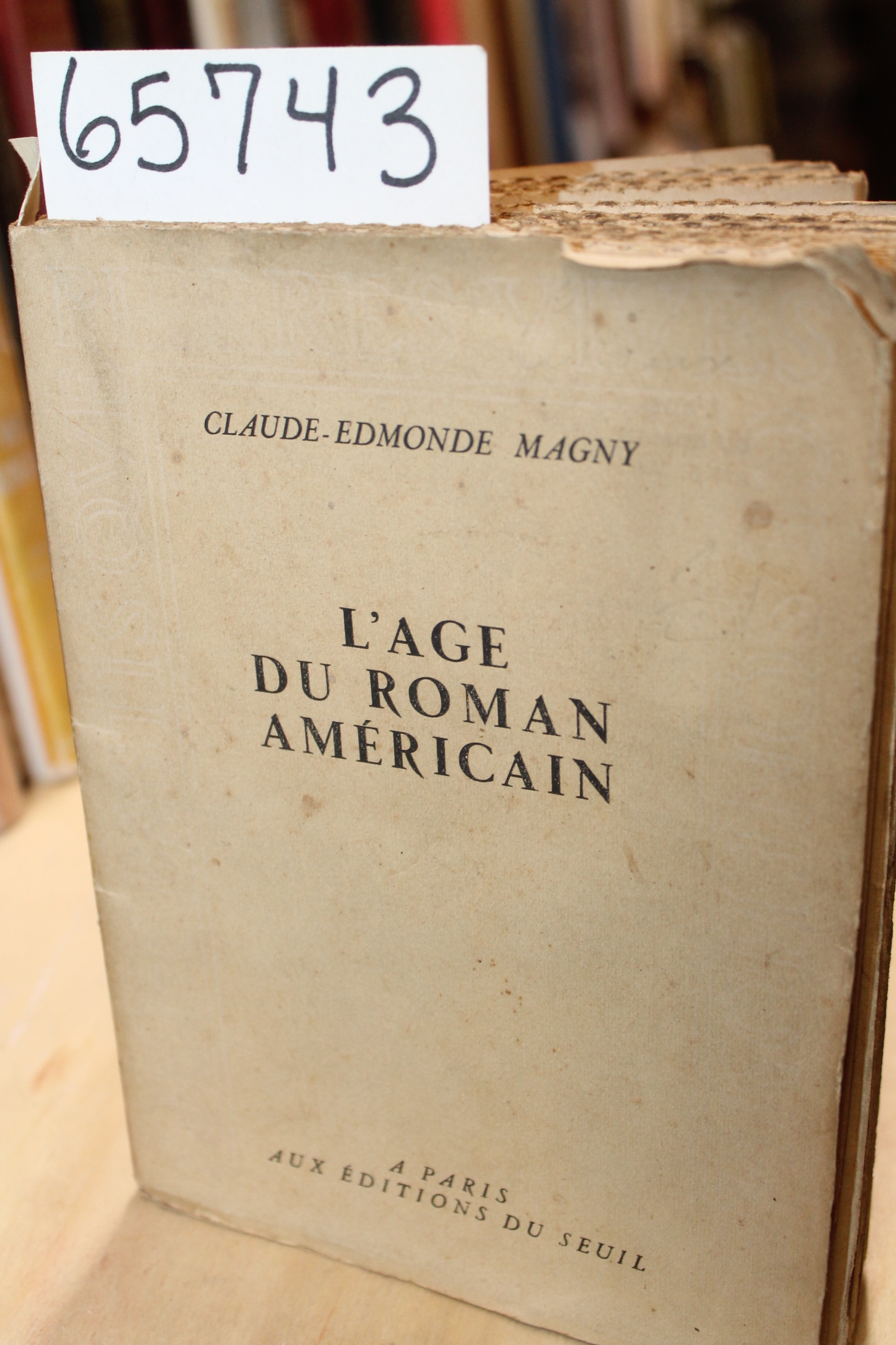 Magny, Claude-Edmonde: L'Age Du Roman Americain