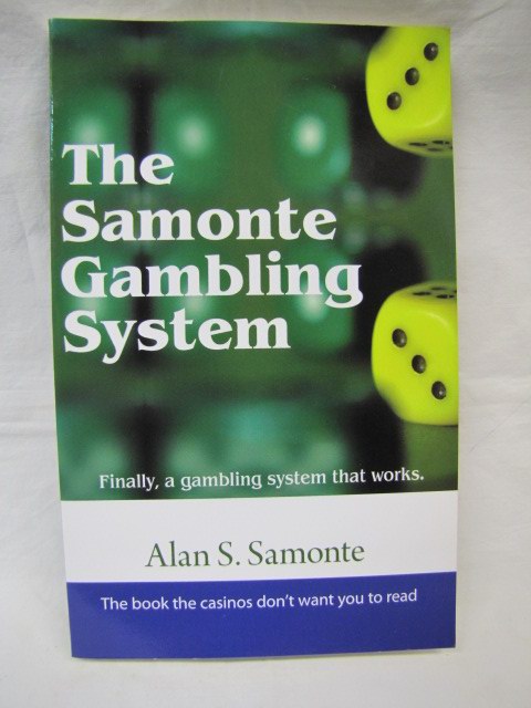 Samonte, Alan S.: The Samonte Gambling System Finally a Gambling System That ...
