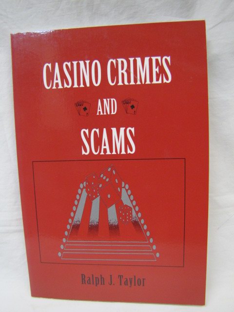 Taylor, Ralph J.: Casino Crimes and Scams