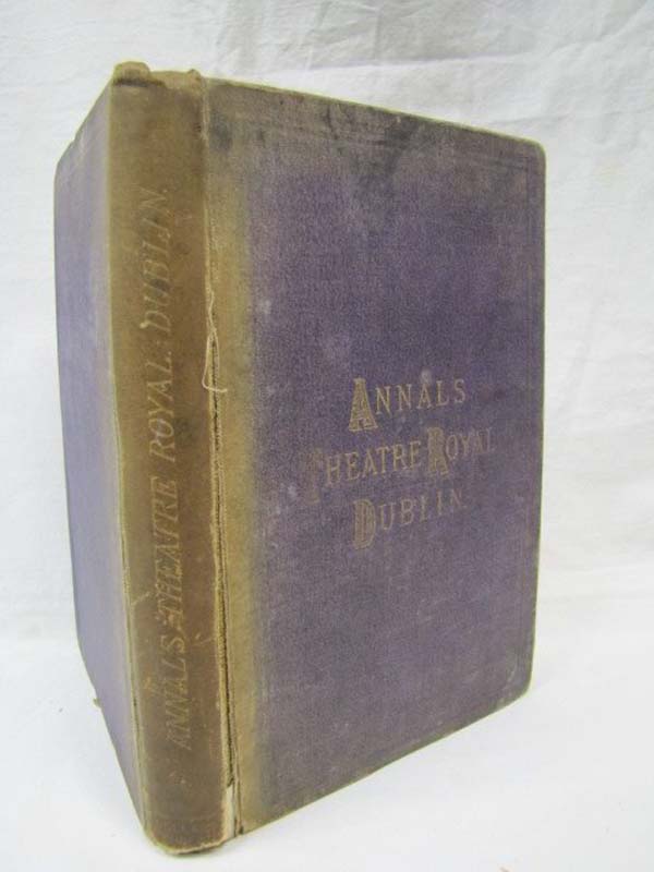 O'rorke, J. and Levey, R.M.: Annals of the Theatre Royal, Dublin, from its op...