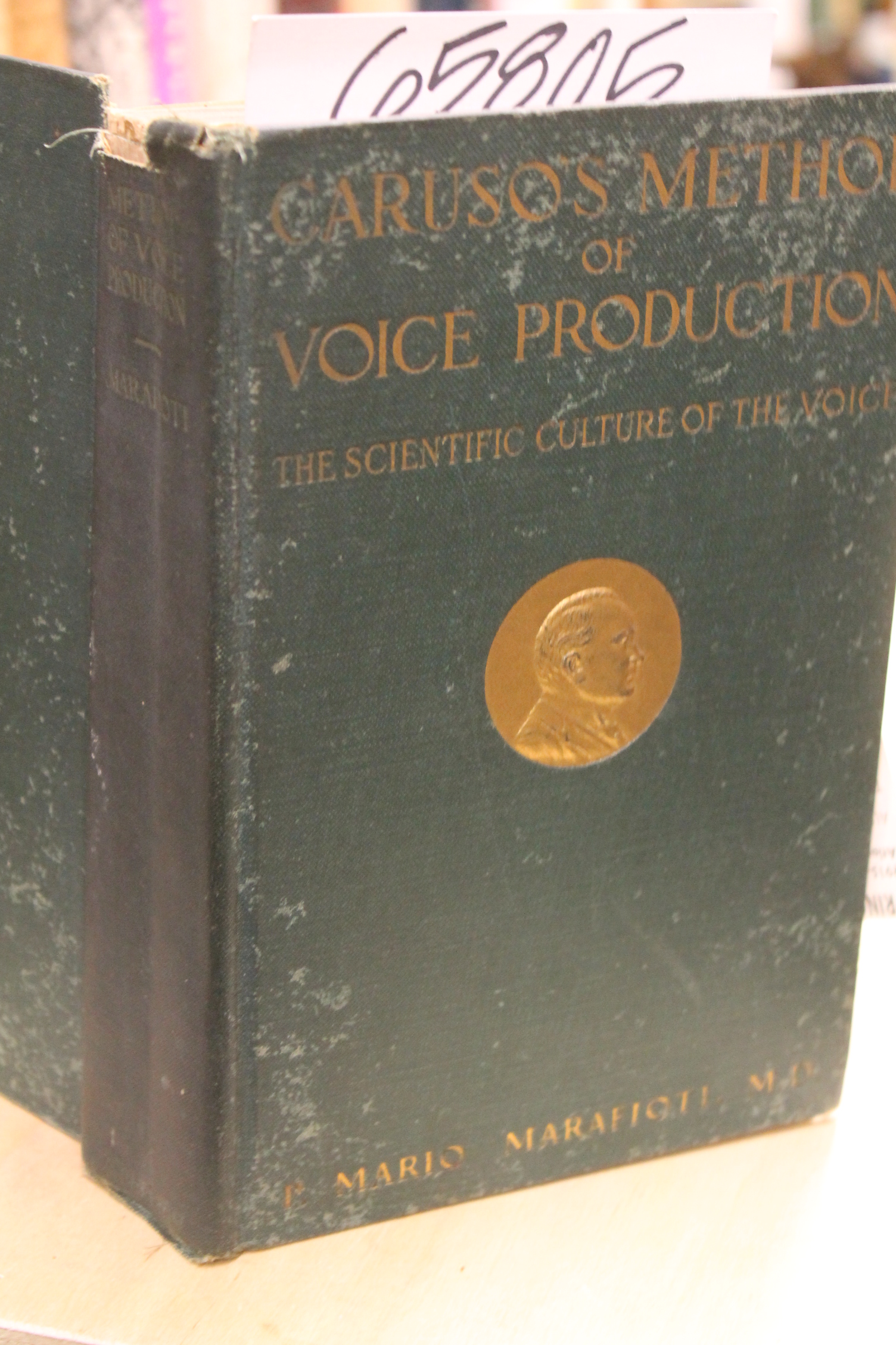 Marafioti , P. Mario., MD: Caruso's Method of Voice Production The Schientifi...