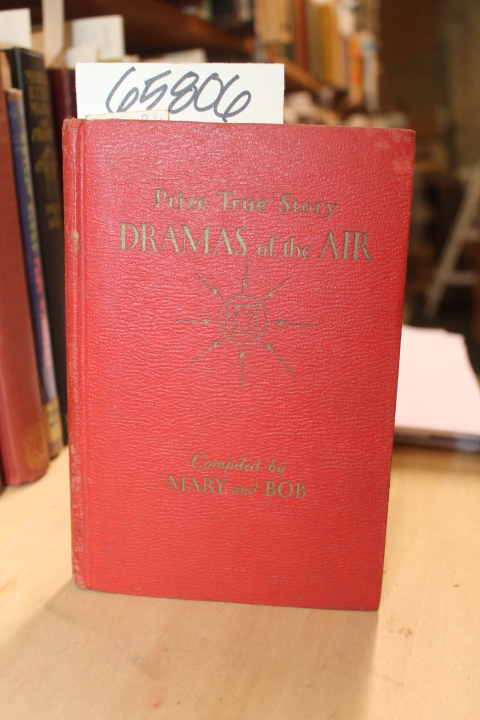 Mary & Bob: Prize True Story Dramas of the Air  Radio