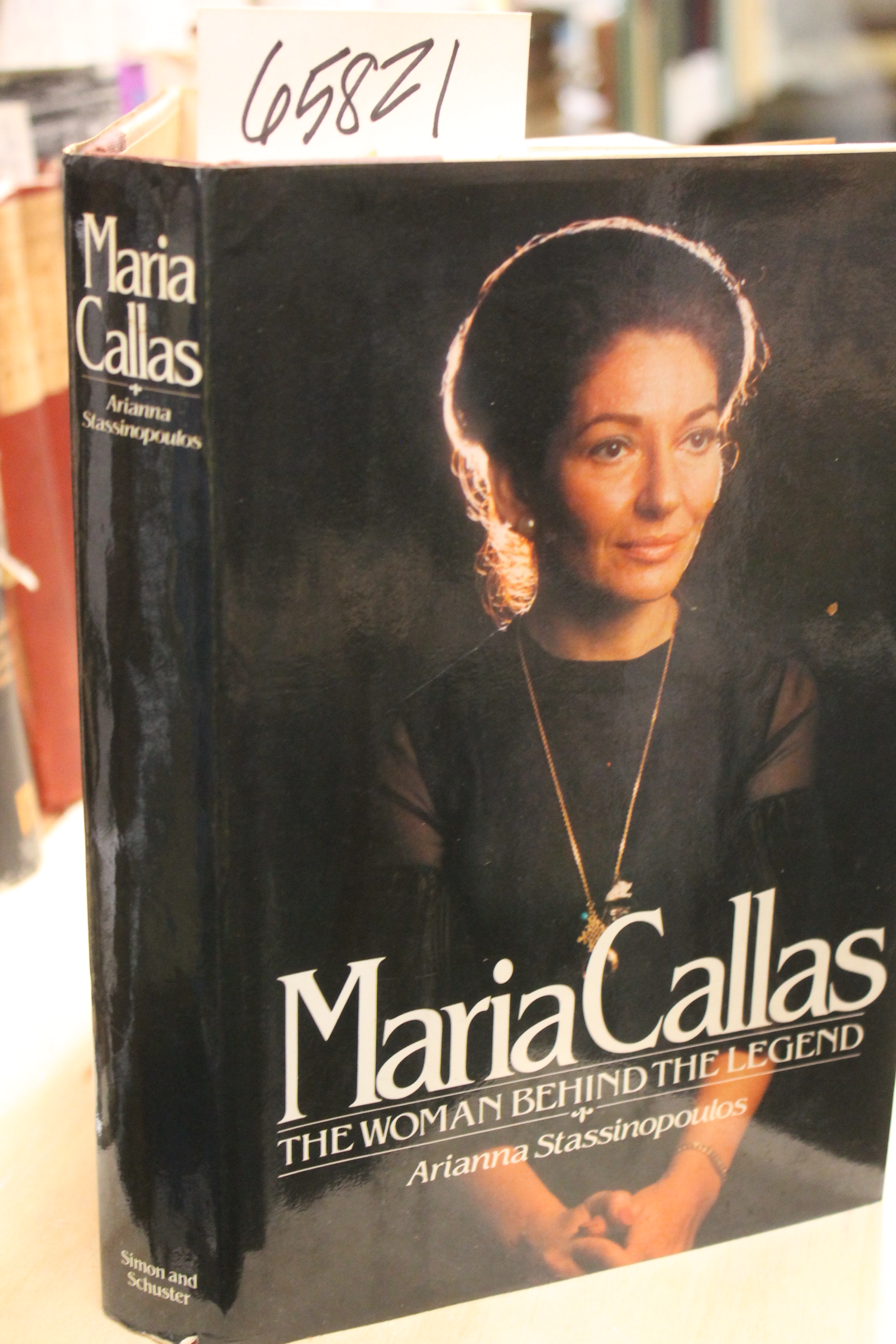 Stassinoulos, Arianna: Maria Callas: The Woman Behind the Legend
