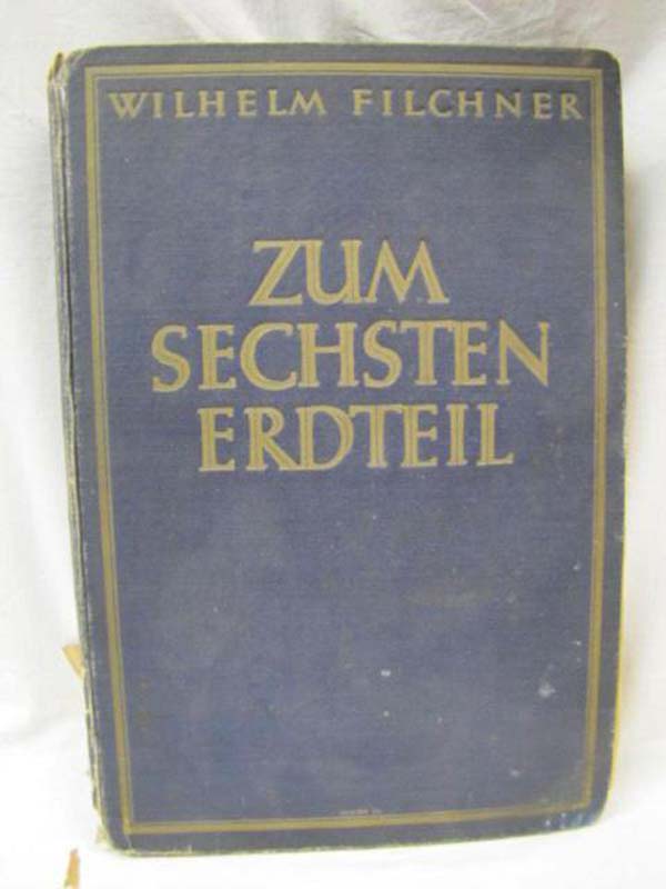 Filchner, Wilhelm: Zum Sechsten Erdteil (German) To the sixth continent