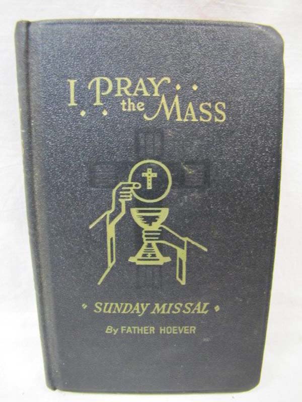 Hoever, Hugo H.: The New Sunday Missal: I Pray the Mass - Dialogue Mass Edition