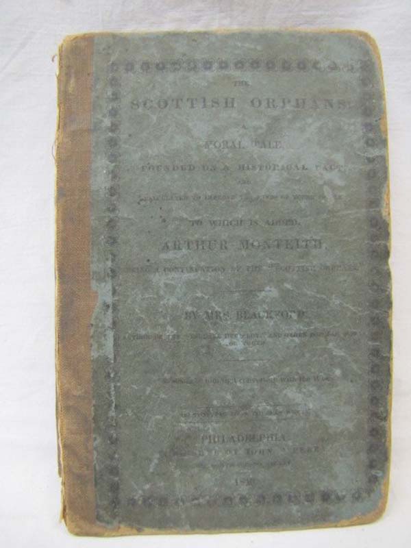 Monteith, Arthur and Blackford, Mrs.: The Scottish Oprhan (A Morale Tale)