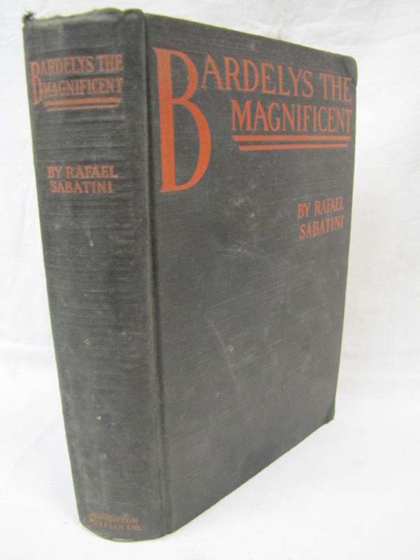 Sabatini, Rafael: Bardely's The Magnificient