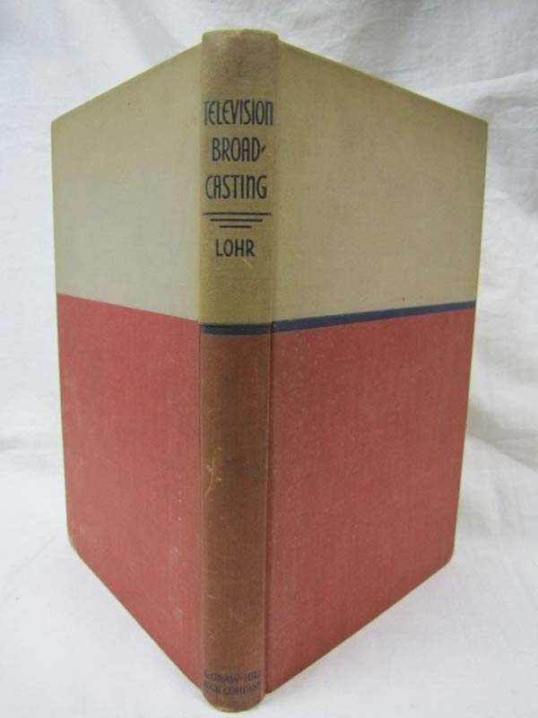 Lohr, Lenox: Television Broadcasting Production, Economics, Technique