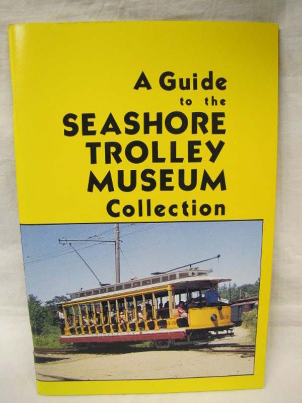 Carroll, Michael J.: A Guide to the Seashore Trolley Museum Collection