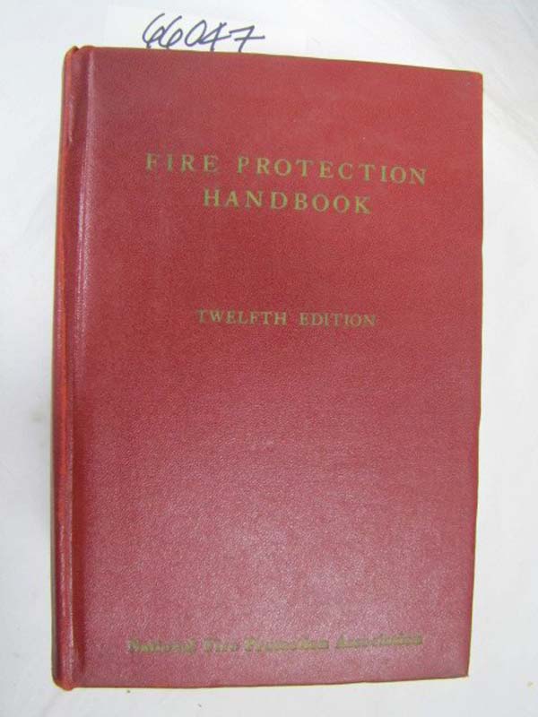 Tryon, George  H.: Fire Protection Handbook - Twelfth Edition