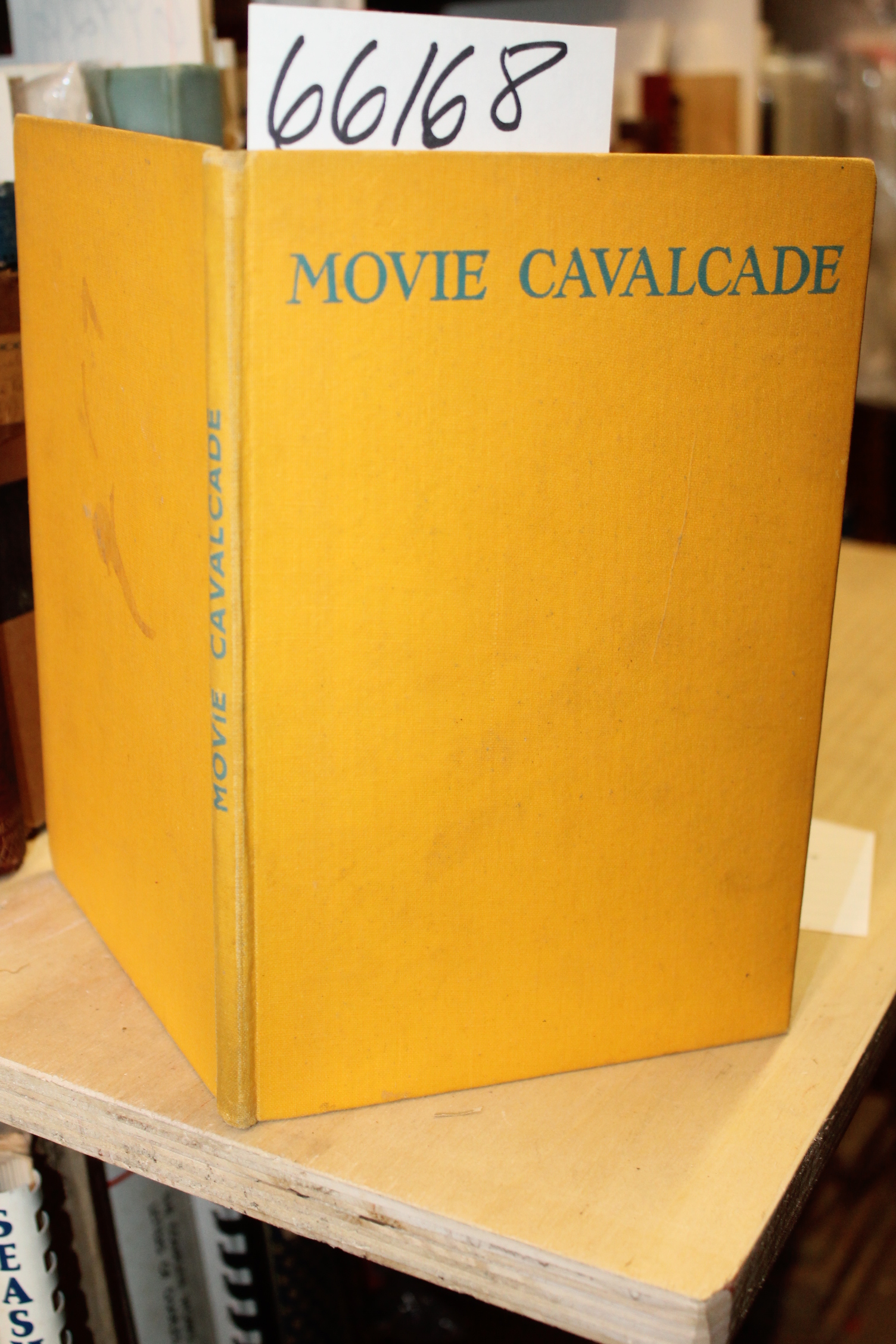Speed, F. Maurice: Movie Cavalcade: The Story of the Cinema-its Stars, Studio...