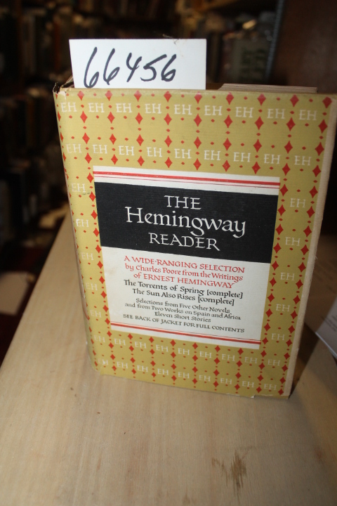 Hemingway, Ernest: The Hemingway Reader Selected with a Foreword and Twelve B...