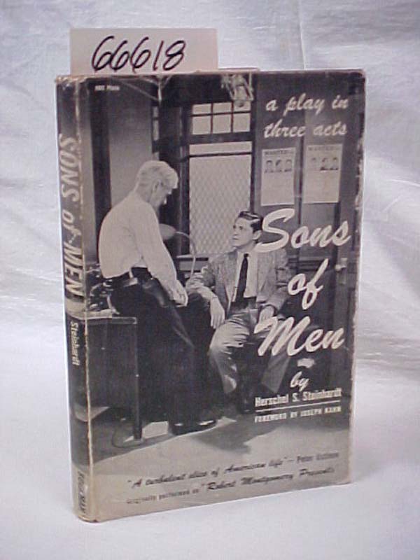 Steinhardt, Herschel S.: Sons of Men A Play in three acts Foreword by Joseph ...