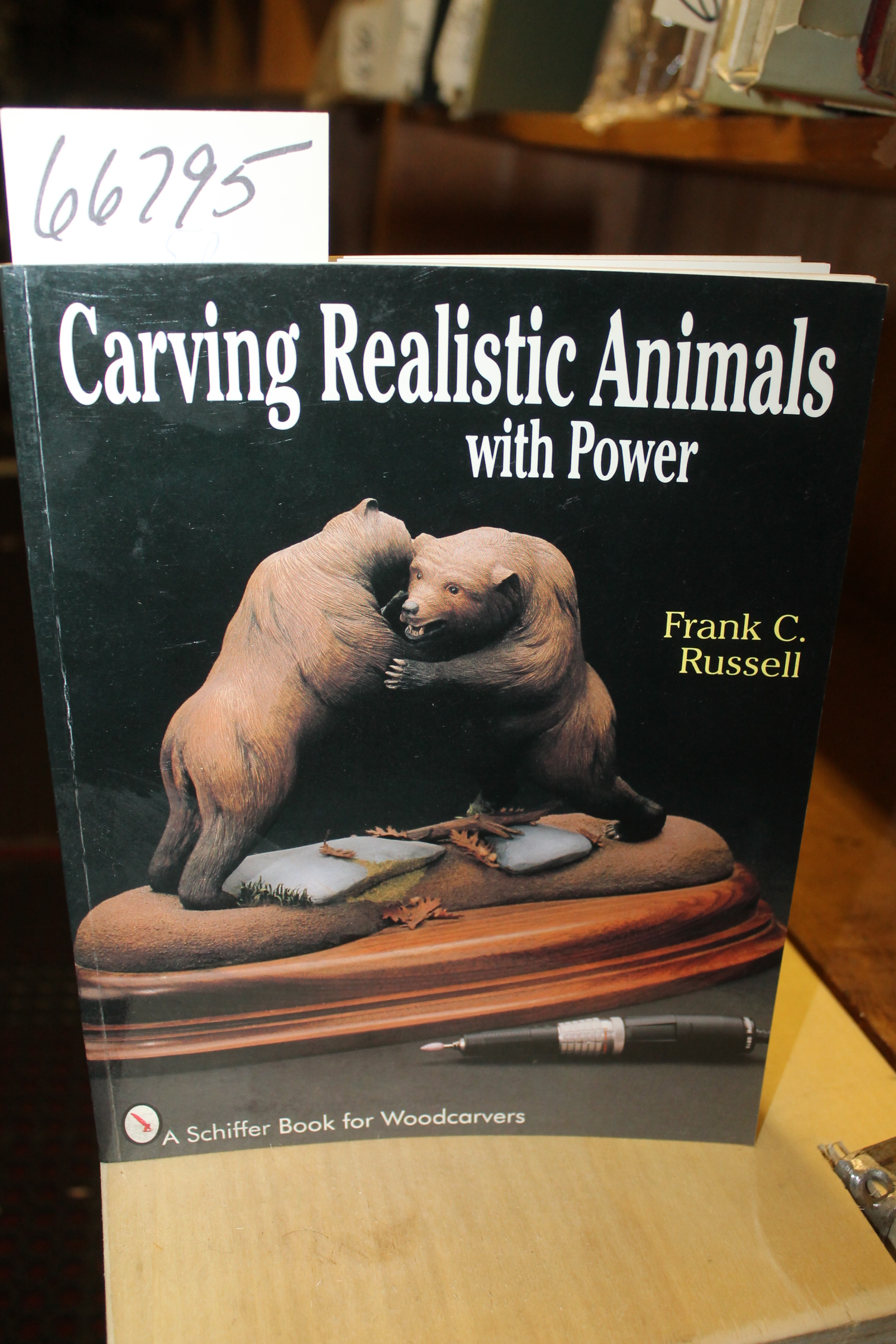 Russell, Frank C: Carving Realistic Animals with Power