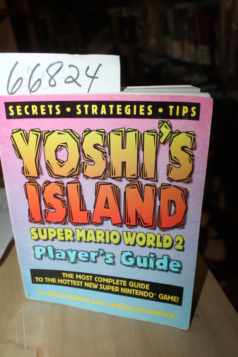 Meston, Zach & J. Douglas Arnold: Yoshi's Island Super Mario World 2: Player'...