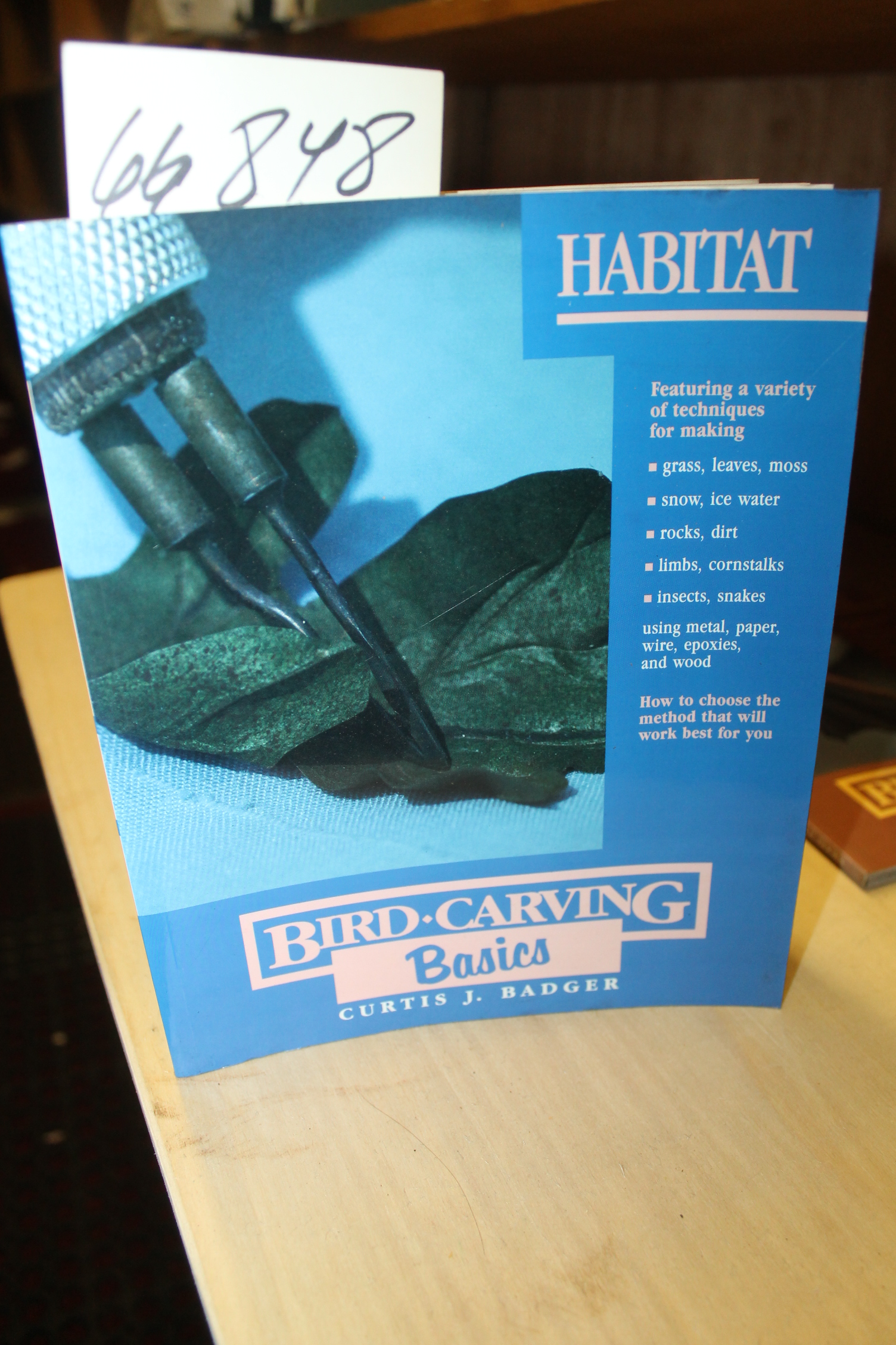 Badger, Curtis J: Bird Carving Basics  Habitat  Volume 8:
