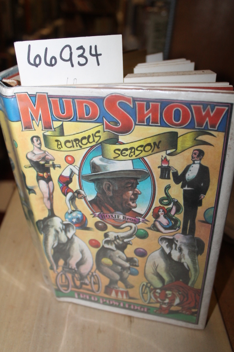 Powledge, Fred: Mud Show: A Circus Season