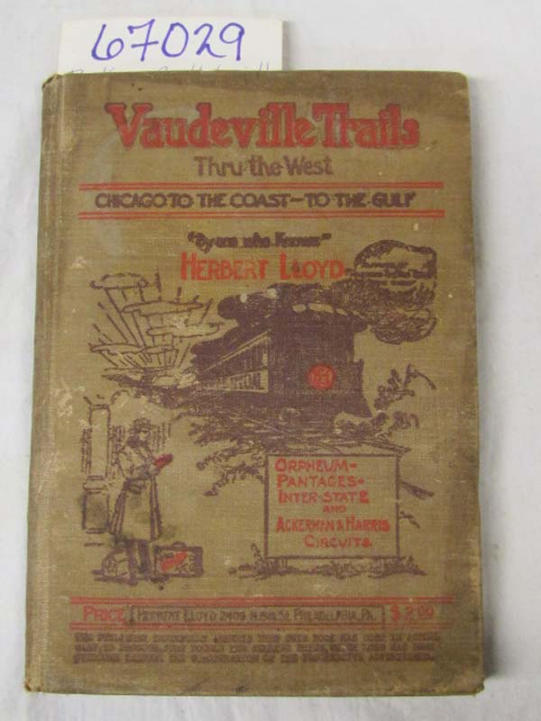 Lloyd, Herbert: Vaudeville Trails. Thru The West