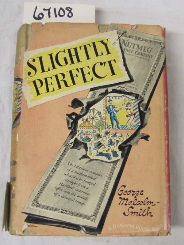 Malcolm-Smith, George: Slightly Perfect