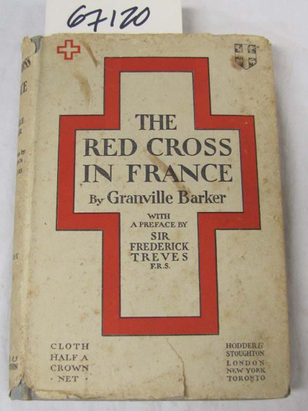 Barker, Granville: The Red Cross in France