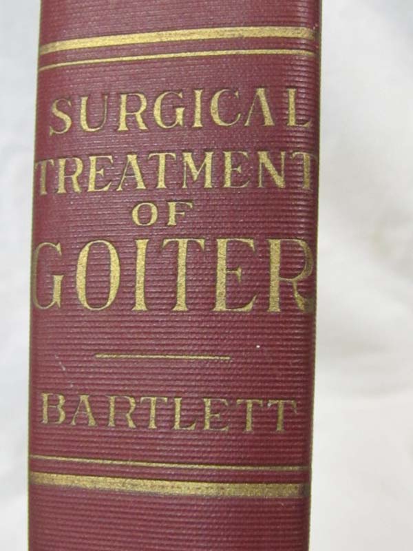 Bartlett, Willard: The Surgical Treatment Of Goiter