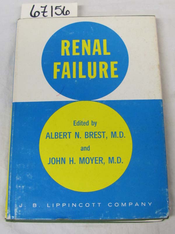 Brest, Albert N.: Renal Failure