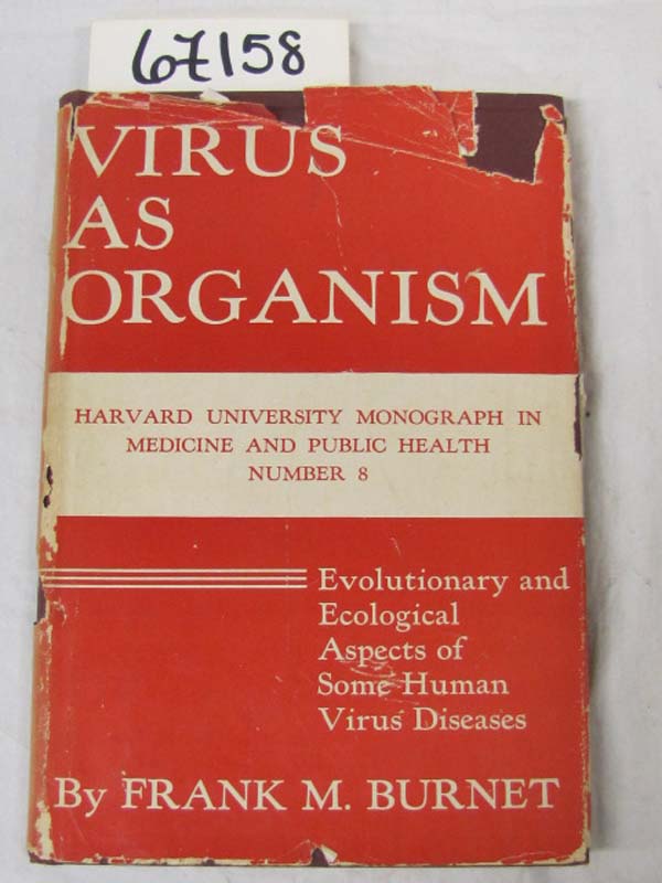 Burnet, Frank MacFarlane: Virus As Organism