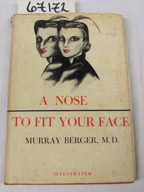 Berger, Murray: A Nose To Fit Your Face
