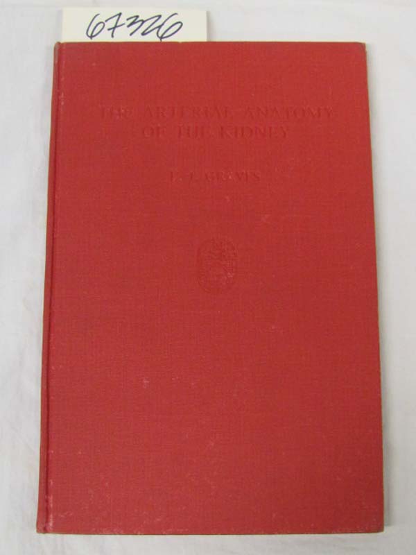 Graves, F.T.: The Arterial Anatomy of the Kidney Basis of surgical technique