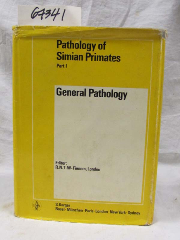 Fiennes RN TW: General Pathology  Pathology Simian Primates Part 1