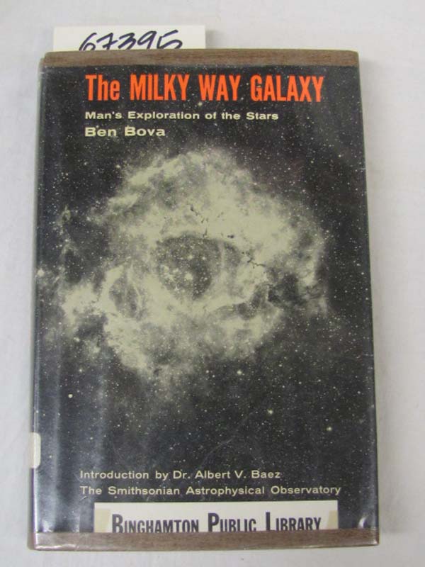 Bova, Ben: The Milky Way Galaxy Man's Exploration of the Stars