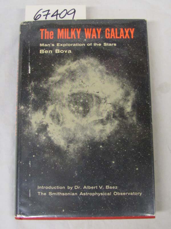 Bova, Ben: The Milky Way Galaxy  - Mans exploration of the stars