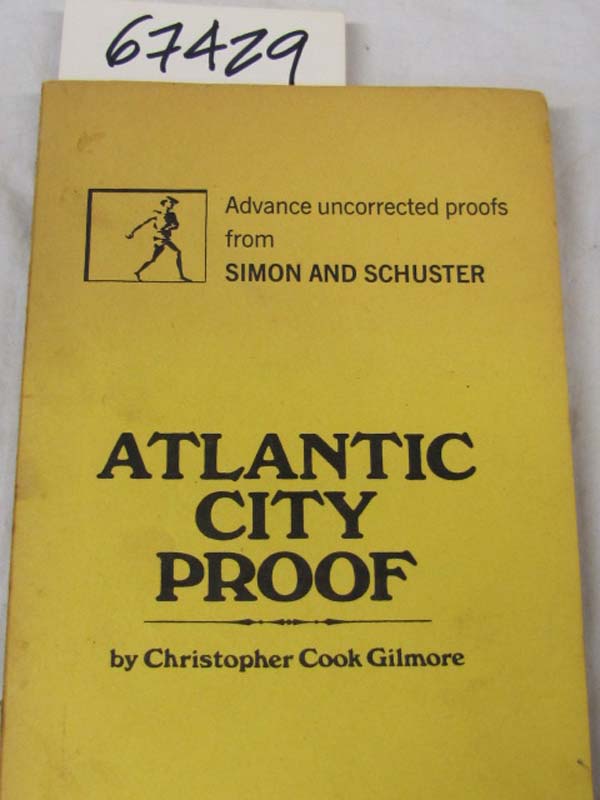 Gilmore, Christopher Cook: Atlantic City Proof  Advanced uncorrected proofs