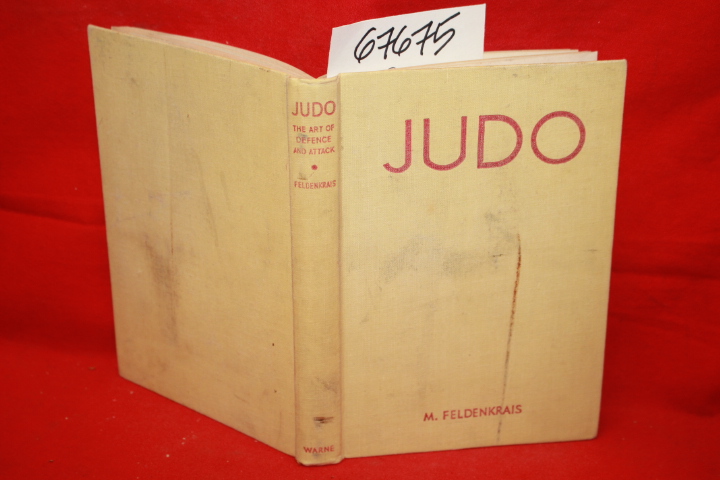 Feldenkrais, M: Judo - The art of defence and attack   103 line drawings full...