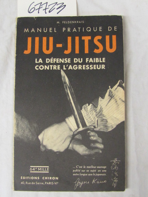 Feldenkrais, E.: Manuel Pratique De Jiu-Jitsu