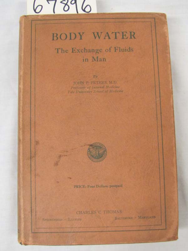 Peters, John P., M.D.: Body Water The Exchange of Fluids in Man