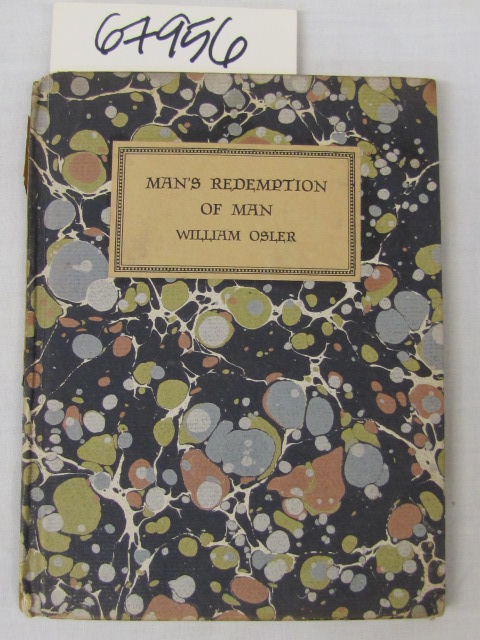 Osler, William: Man's Redemption of Man