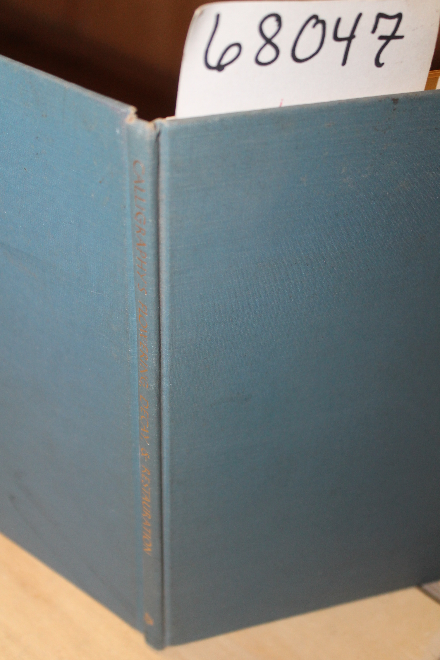 Standard, Paul: CALLIGRAPHY'S FLOWERING, DECAY, & RESTAURATION ;With hints fo...
