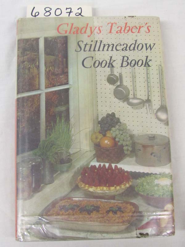 Taber, Gladys: STILLMEADOW COOKBOOK