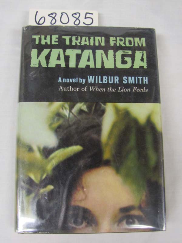 Smith, Wilbur: The Train From Katanga GOOD DJ
