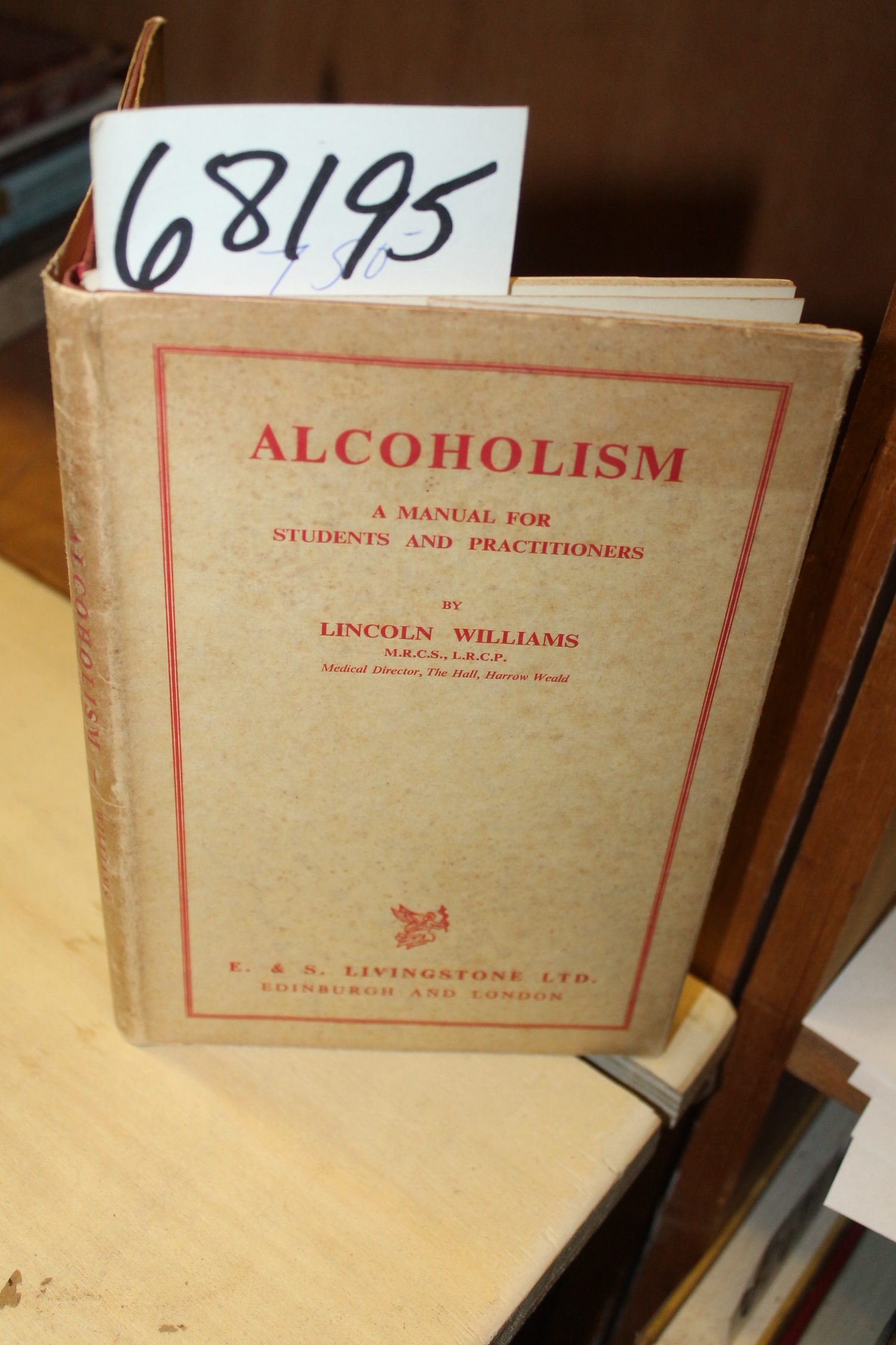 Williams, Lincoln: Alcoholism A Manual for Students and Practitioners