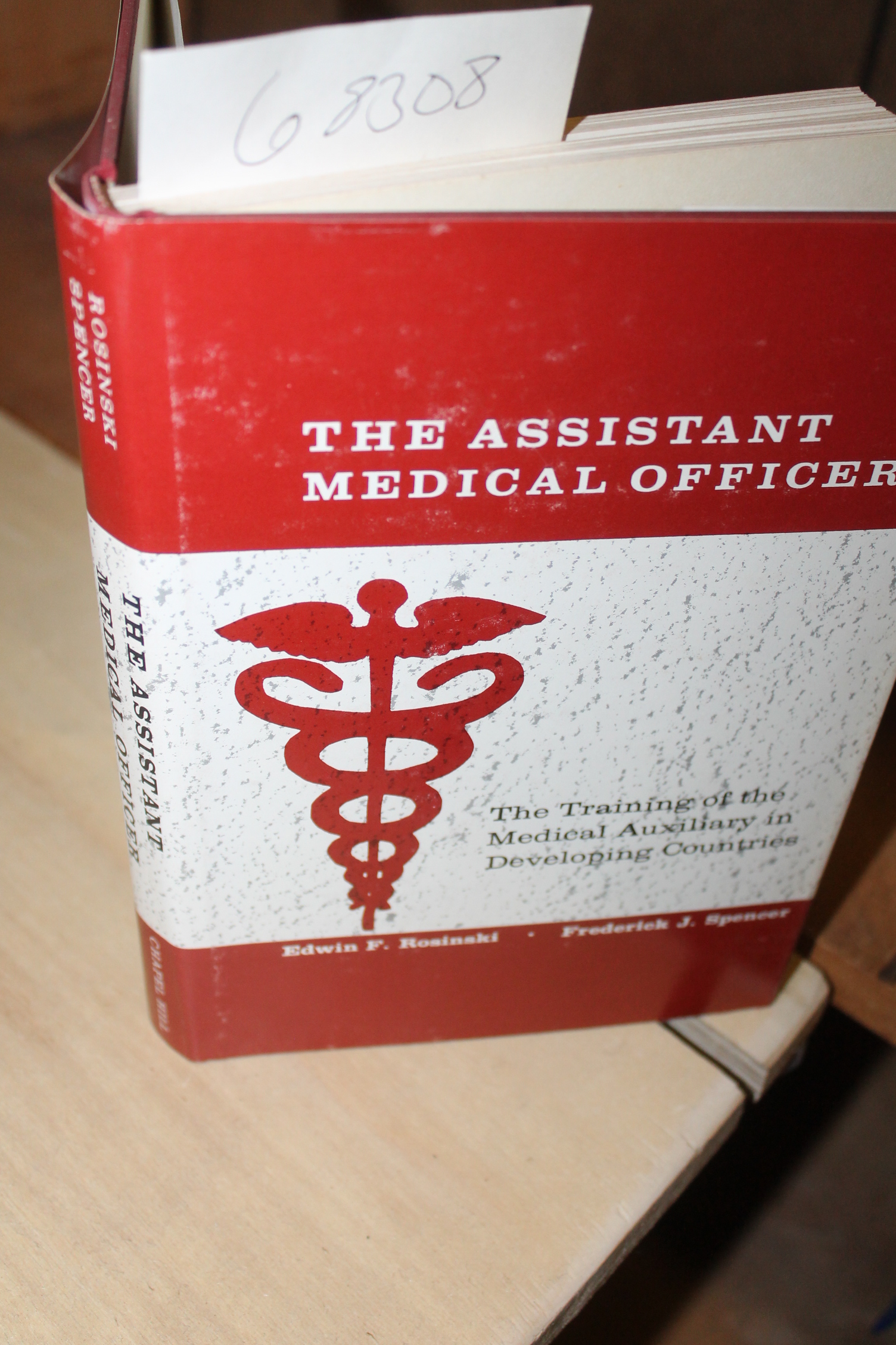 Rosinski, Edwin F.; Spencer, Frederick: The Assistant Medical Officer; The Tr... Rosinski, Edwin F.; Spencer, Frederick: The Assistant Medical Officer; The Tr...