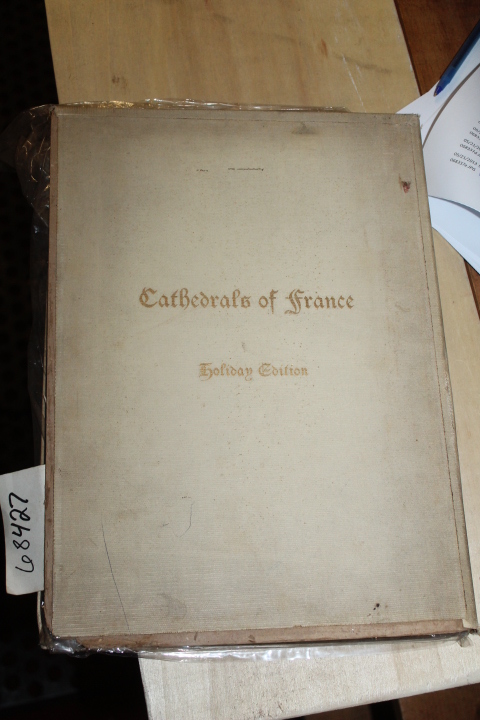 Wilson, Epiphanius, M.A.: Cathedrals of France