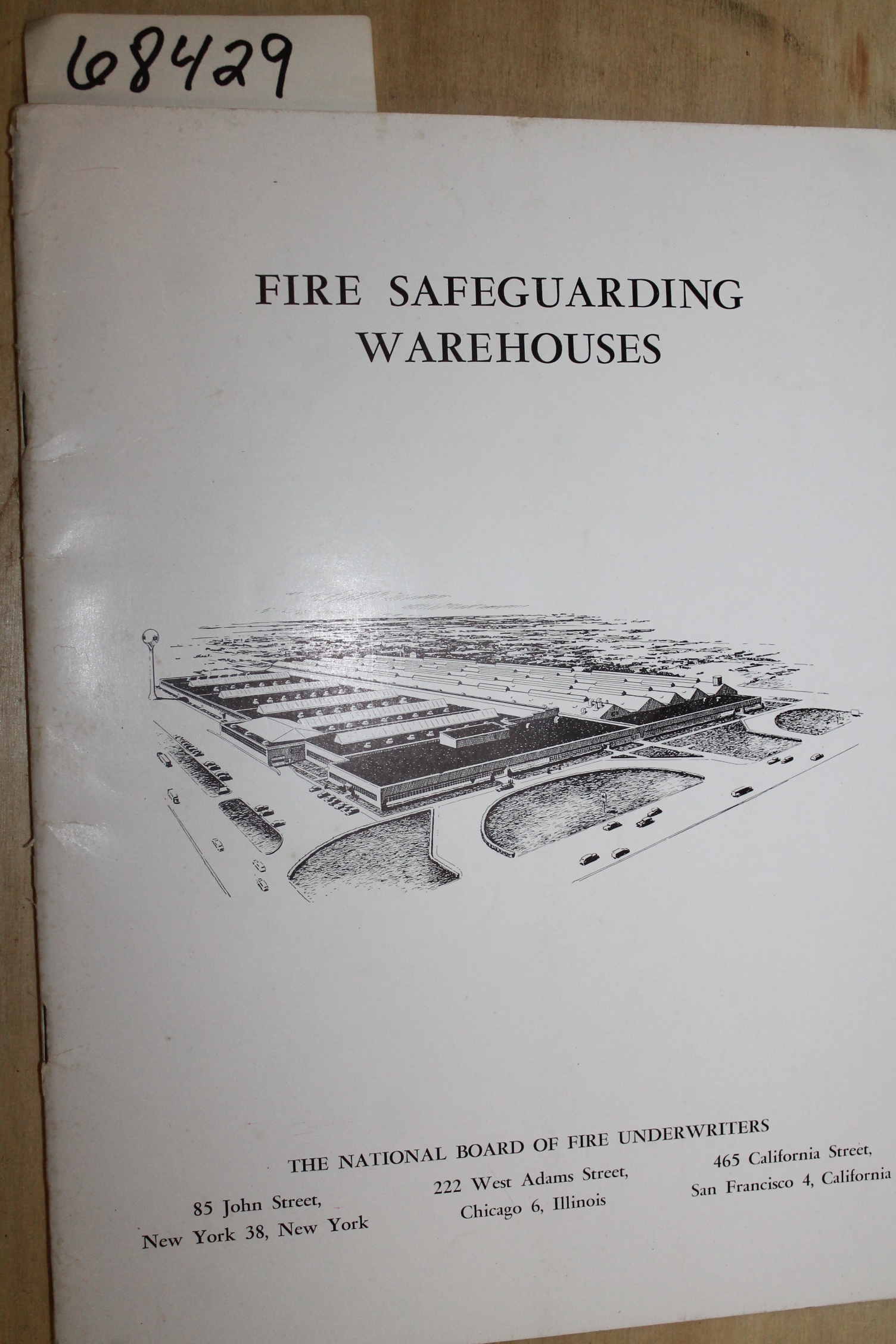 National Board of Fire Underwriters: Fire Safeguarding Warehouses