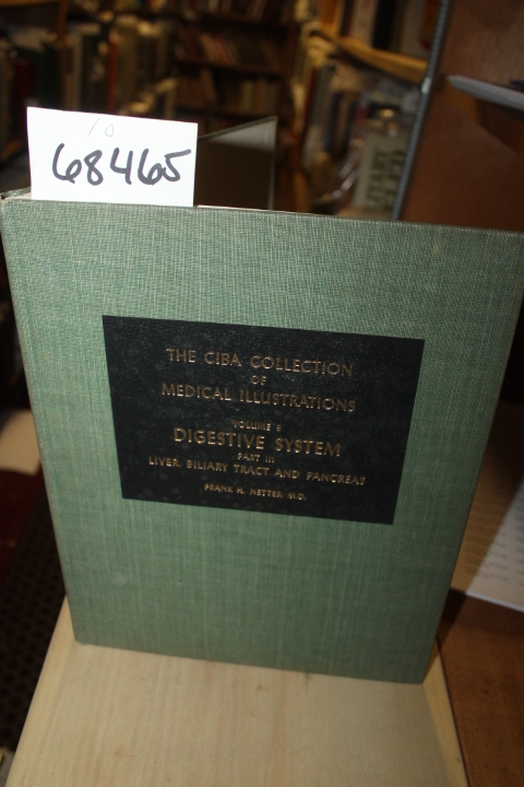 Netter, Frank H. M.D.: CIBA Collection of Medical Illustrations - Part 3 of V...